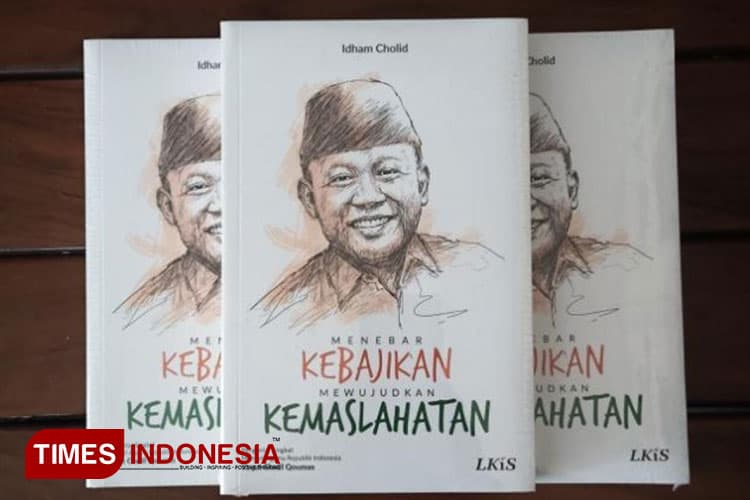 Mengenal Buku Idham Cholid Berjudul: Menebar Kebajikan, Mewujudkan Kemaslahatan